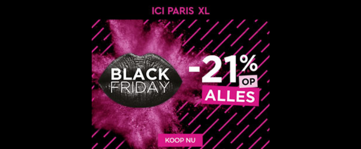 Maan Yoghurt Slordig Waanzinnige Black Friday deals bij ICI PARIS XL | GRATIS.be